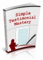 Simple Testimonial Mastery Give Away Rights Ebook 