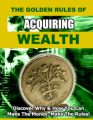 The Golden Rules Of Acquiring Wealth PLR Ebook