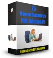 25 Home Business Plr Articles V1 PLR Article