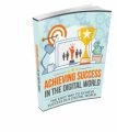 Achieving Success In The Digital World Resale Rights Ebook