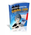 Internet Marketing Survival Guide Give Away Rights Ebook