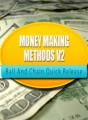 Money Making Methods V2 Personal Use Ebook With Video