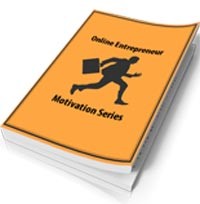 The Online Entrepreneur Motivation Personal Use Ebook
