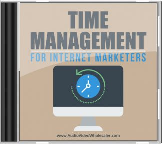 Time Management For Internet Marketers MRR Audio