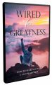 Wired For Greatness Video Upgrade MRR Video With Audio