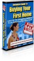 Definitive Guide To Buying Your First Home Plr Ebook