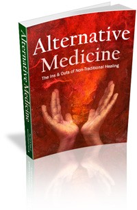 Alternative Medicine – The Ins & Outs Of Non Traditional Healing Mrr Ebook