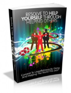 Resolve To Help Yourself Through Helping Others Mrr Ebook