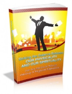 Striking The Balance Between Your Physicality And Your Spirituality Mrr Ebook