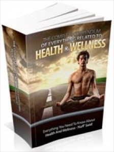 The Complete Compendium Of Everything Related To Health And Wellness Mrr Ebook