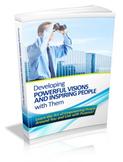 Developing Powerful Visions & Inspiring People With Them Mrr Ebook