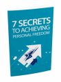 7 Secrets To Achieving Personal Freedom MRR Ebook With Audio