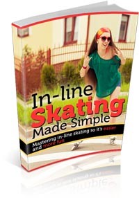 Inline Skating Made Simple Give Away Rights Ebook
