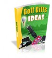 Golf Gifts Ideas MRR Ebook