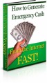 How To Generate Emergency Cash From The Internet FAST ...