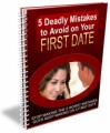 5 Deadly Mistakes To Avoid On Your First Date Give Away ...