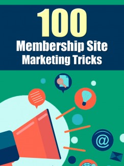 100 Membership Site Marketing Tricks PLR Ebook