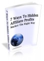 7 Ways To Hidden Affiliate Profits Mrr Ebook