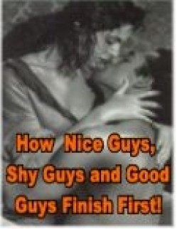 How Nice Guys, Shy Guys And Good Guys Finish First Resale Rights Ebook