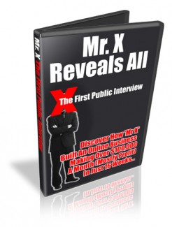 Mr X Reveals All – First Ever Interview PLR Ebook