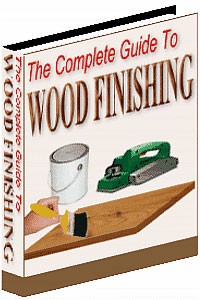 The Complete Guide To Wood Finishing Resale Rights Ebook
