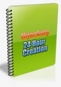 Hijacking 24 Hour Creation Plr Ebook
