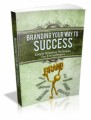 Branding Your Way To Success Mrr Ebook