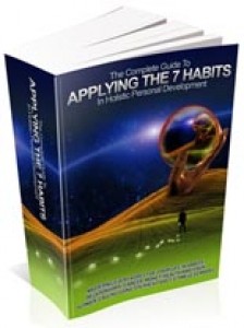 The Complete Guide To Applying The 7 Habits In Holistic Personal Development PLR Ebook