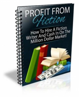 Profit From Fiction Personal Use Ebook