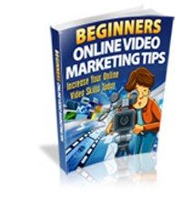 Beginners Online Video Marketing Tips Give Away Rights Ebook