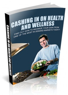 Cashing In On Health And Wellness MRR Ebook