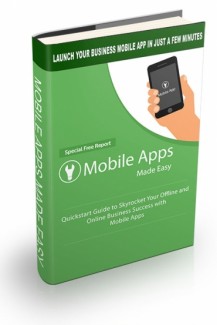 Mobile Apps Made Easy 2014 Personal Use Ebook With Audio & Video