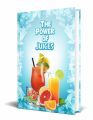 The Power Of Juices PLR Ebook