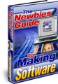 The Newbies Guide To Making Software MRR Ebook