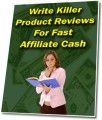 Write Killer Product Reviews For Fast Affiliate Cash ...