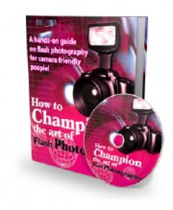How To Champion The Art Of Flash Photography Mrr Ebook With Audio