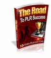 The Road To PLR Success Mrr Ebook