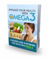 Optimize Your Health With Omega 3 MRR Ebook
