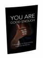 You Are Good Enough MRR Ebook With Audio
