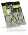 Cats : How To Choose  Care For A Cat Give Away Rights Ebook