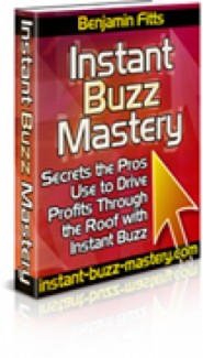 Instant Buzz Mastery Personal Use Ebook