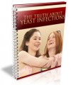 The Truth About Yeast Infections Resale Rights Ebook