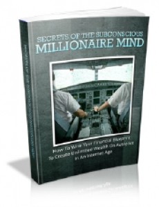 Secrets Of The Subconscious Millionaire Mind Mrr Ebook