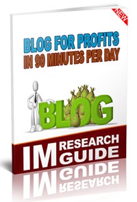 Blog For Profits In 90 Minutes Per Day Personal Use Ebook