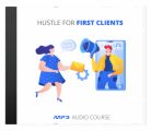 Hustle For First Clients MRR Audio