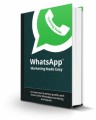 Whatsapp Marketing Made Easy Personal Use Ebook With Video