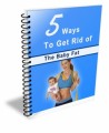 5 Ways To Get Rid Of The Baby Fat Plr Ebook