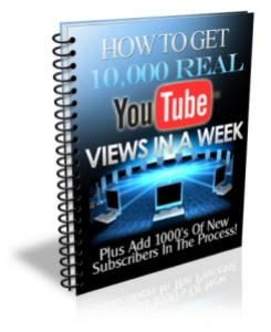 How To Get 10,000 Real YouTube Views In A Week Plr Ebook