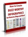 How To Create Buzz-Worthy Infographics Personal Use Ebook