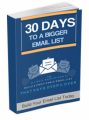 30 Days To A Bigger Email List Personal Use Ebook
